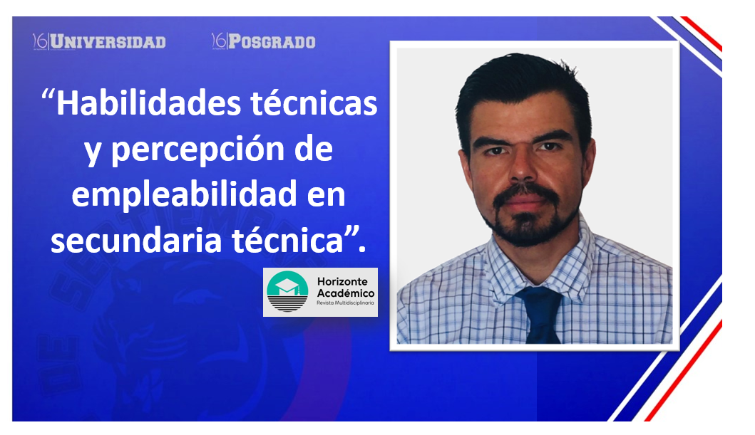 Artículo sobre habilidades y empleabilidad en secundaria técnica posiciona a U16 en la agenda nacional de investigación educativa