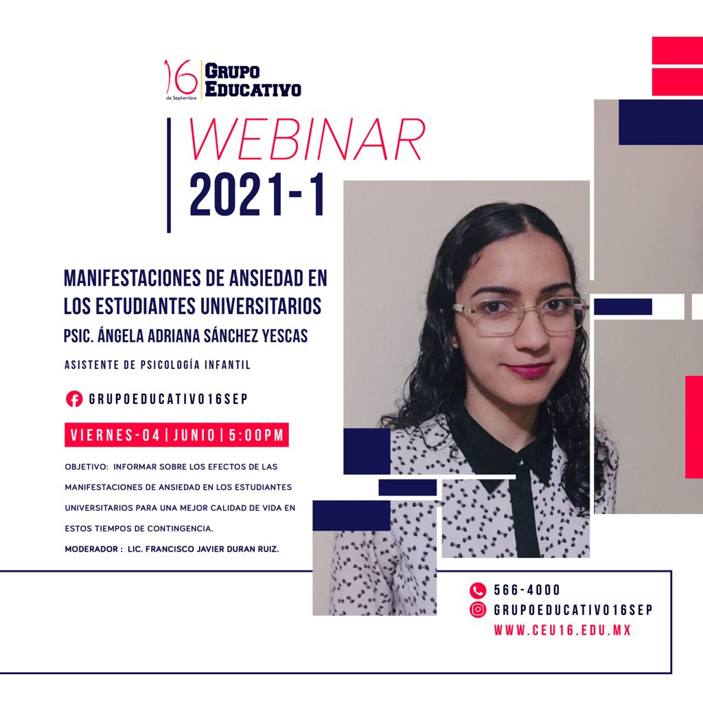 Se imparte webinar Ansiedad en estudiantes Universitarios por Psic. Angela Adriana Sanchez Yascas, moderador Lic. Francisco Javier Duran