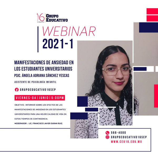 Se imparte webinar Ansiedad en estudiantes Universitarios por Psic. Angela Adriana Sanchez Yascas, moderador Lic. Francisco Javier Duran